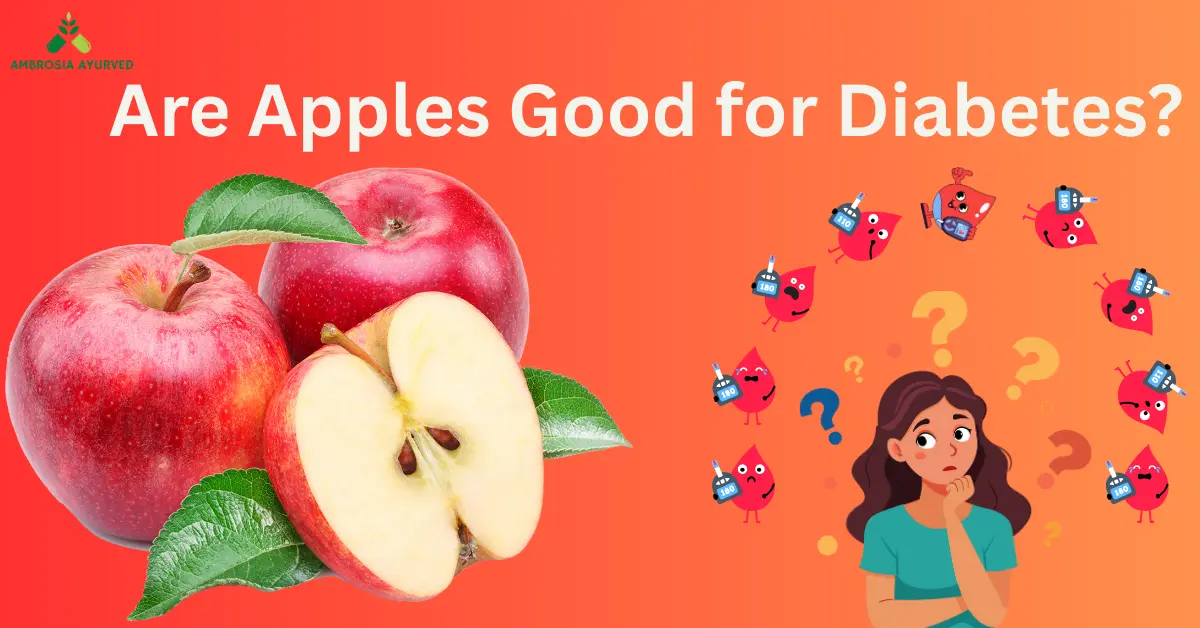 Are Apples Good for Diabetes? Benefits, Risks, and Best Ways to Eat